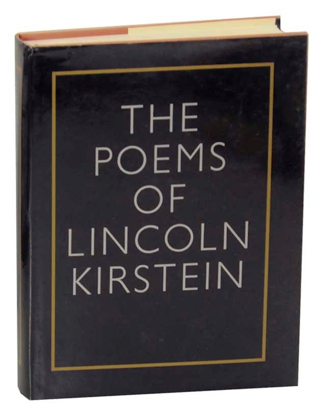 Item #170479 The Poems of Lincoln Kirstein. Lincoln KIRSTEIN.