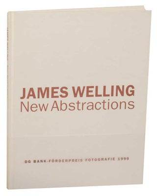 Item #170540 James Welling: New Abstractions. James WELLING, Alain Cueff