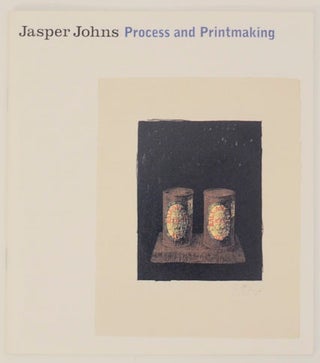 Item #170582 Jasper Johns: Process and Printmaking. Jasper JOHNS, Wendy Weitman