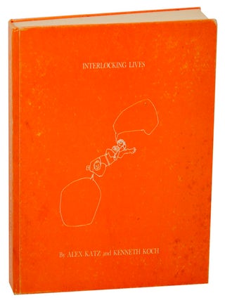 Item #170708 Interlocking Lives. Alex KATZ, Kenneth Koch