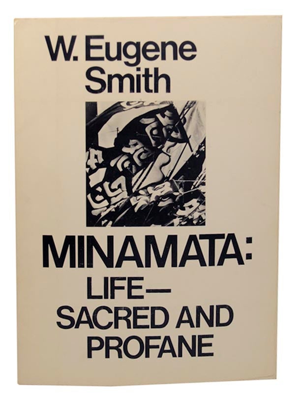 Item #170741 Minamata: Life- Sacred and Profane. W. Eugene SMITH.