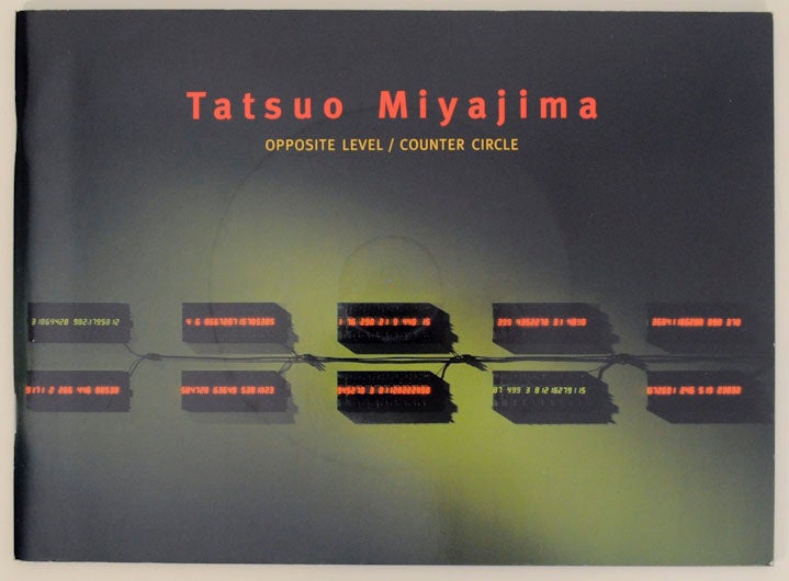 Item #170761 Tatsuo Miyajima: Opposite Level Counter Circle. Tatsuo MIYAJIMA, Michael Auping.