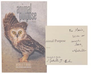 Item #170884 Animal Purpose (Signed First Edition). Michelle Y. BURKE