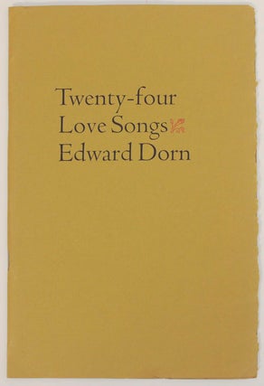 Item #170920 Twenty-Four Love Songs. Edward DORN