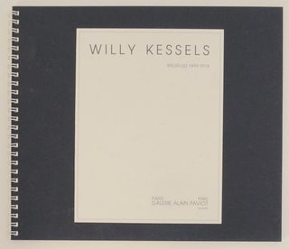 Item #170941 Willy Kessels Bruxelles 1898-1974. Willy KESSELS, Francoise Leplus, Alain Paviot