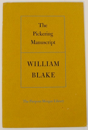 Item #171193 The Pickering Manuscript. William BLAKE