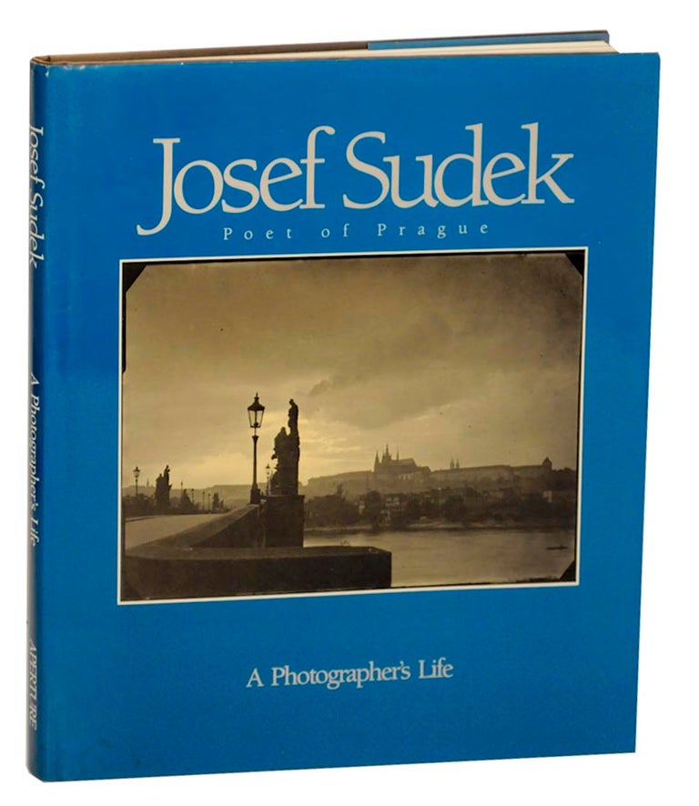 Item #171212 Josef Sudek: Poet of Prague, A Photographer's Life. Anna FAROVA, Josef Sudek.