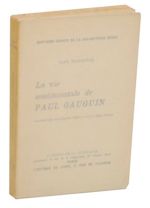 Item #171230 La Vie Sentimentale de Paul Gauguin. Jean DORSENNE