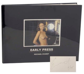 Item #171242 Early Press (Signed Limited Edition). Michael EVANET