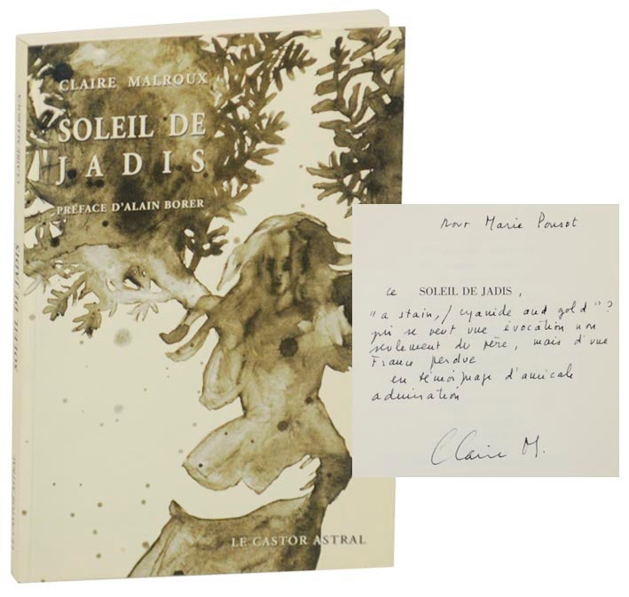 Item #171263 Soleil de jadis: Récit poème (Signed First Edition). Claire MALROUX.