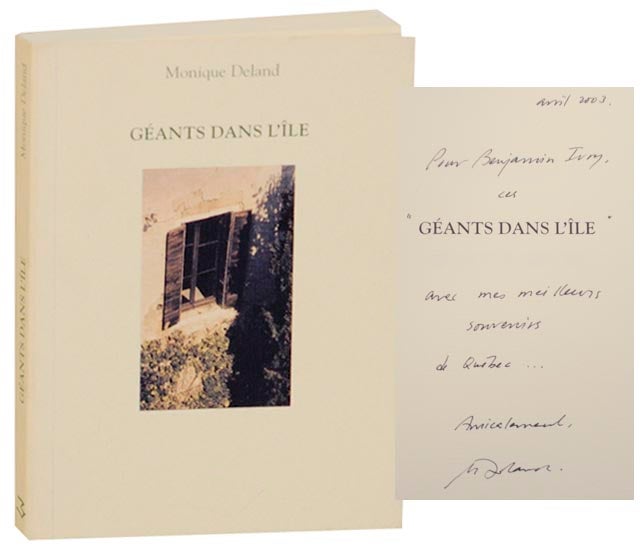 Item #171313 Geants Dans L'Ile (Signed First Edition). Monique DELAND.