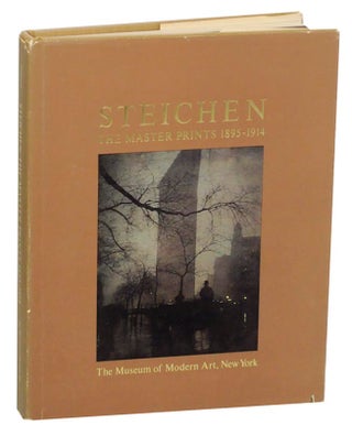 Item #171396 Steichen: The Master Prints 1895-1914. The Symbolist Period. Dennis LONGWELL,...