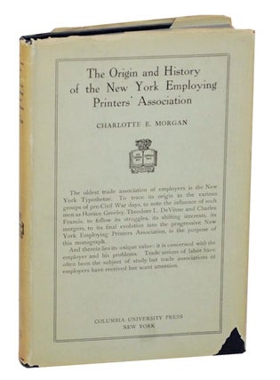 Item #171440 The Origin and History of The New York Employing Printers' Association....