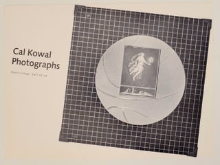 Item #171547 Cal Kowal: Photographs. Cal KOWAL