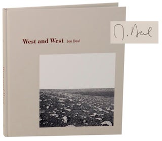 Item #171641 West and West: Reimagining the Great Plains (Signed First Edition). Joe DEAL