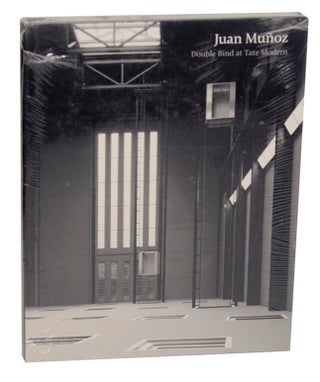Item #171647 Double Blind At Tate Modern. Juan MUNOZ, Susan May, James Lingwood