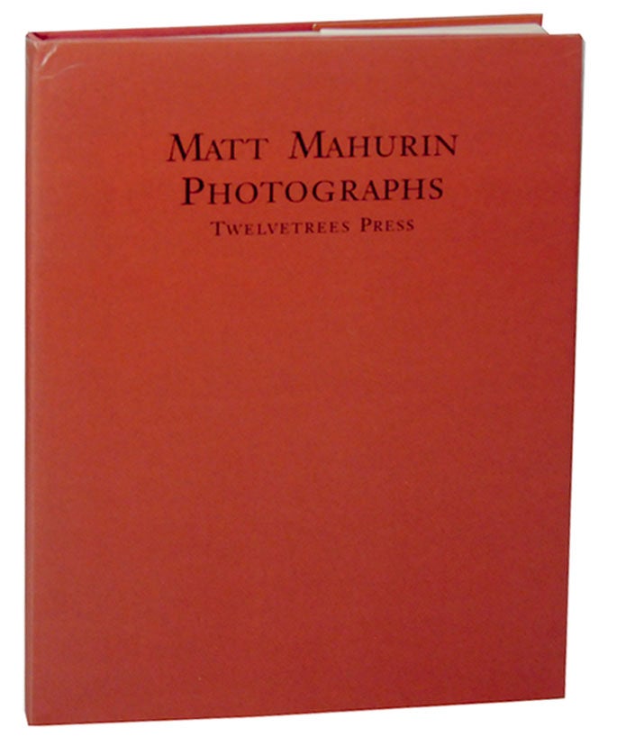 Photographs by Matt MAHURIN on Jeff Hirsch Books