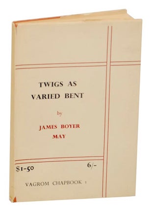 Item #171855 Twigs As Varied Bent. James Boyer MAY