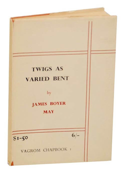 Item #171855 Twigs As Varied Bent. James Boyer MAY.
