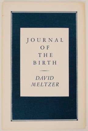 Item #171863 Journal of the Birth. David MELTZER