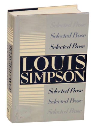 Item #171947 Selected Prose. Louis SIMPSON