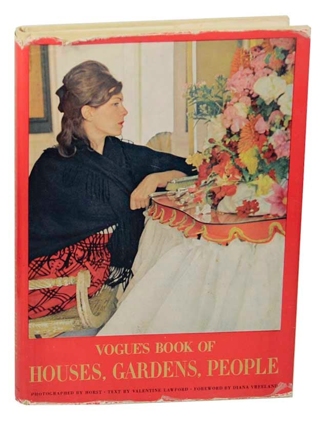 Item #172005 Vogue's Book of Houses, Gardens, People. HORST, Valentine Lawford.