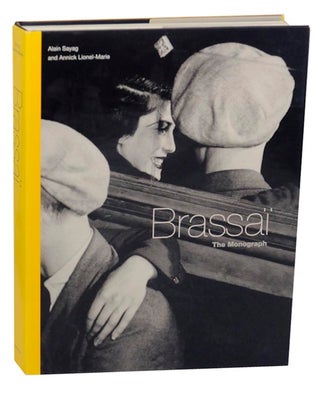Item #172220 Brassai: The Monograph. Jean-Jacques Aillagon BRASSAI, Jacques Prevert, Henry...