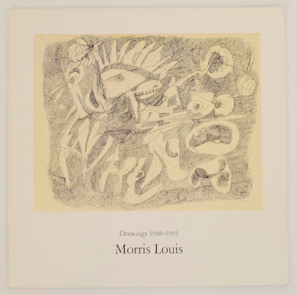 Item #172302 Morris Louis: Drawings 1948-1953. John - Morris Louis RUSSELL.