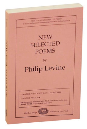 Item #172475 New Selected Poems (Uncorrected Proof). Philip LEVINE