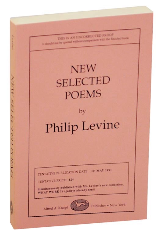 Item #172475 New Selected Poems (Uncorrected Proof). Philip LEVINE.