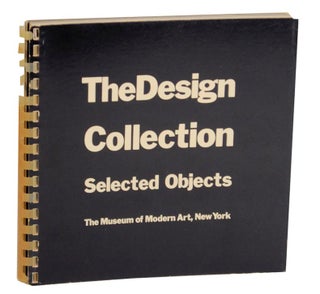 Item #172551 The Design Collection: Selected Objects. Arthur DREXLER