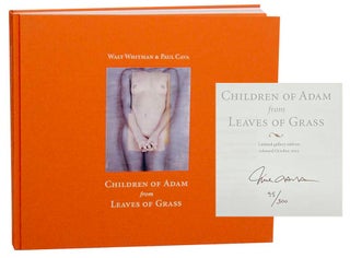 Item #172570 Children of Adam from Leaves of Grass (Signed Limited Edition). Paul CAVA, Walt...