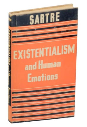 Item #172571 Existentialism and Human Emotions. Jean Paul SARTRE