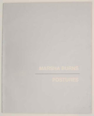 Item #172645 Postures: The Studio Photographs of Marsha Burns. Marsha BURNS, David Featherstone