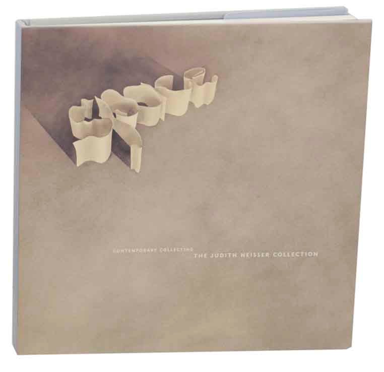 Item #172806 The Judith Neisser Collection: Minimal and Postminimal Innovation. James RONDEAU, Anne Rorimer.