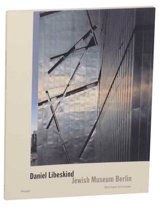 Item #172938 Daniel Libeskind: Jewish Museum Berlind, Between the Lines. Bernhard SCHNEIDER,...