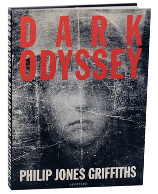 Item #172954 Dark Odyssey. Philip Jones GRIFFITHS