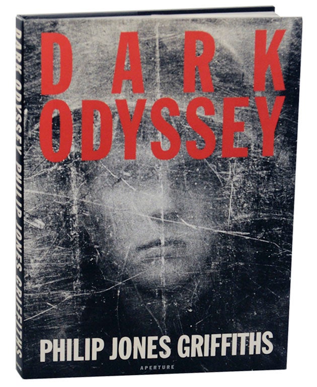 Item #172954 Dark Odyssey. Philip Jones GRIFFITHS.