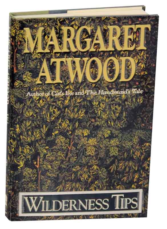 Item #173038 Wilderness Tips. Margaret ATWOOD.
