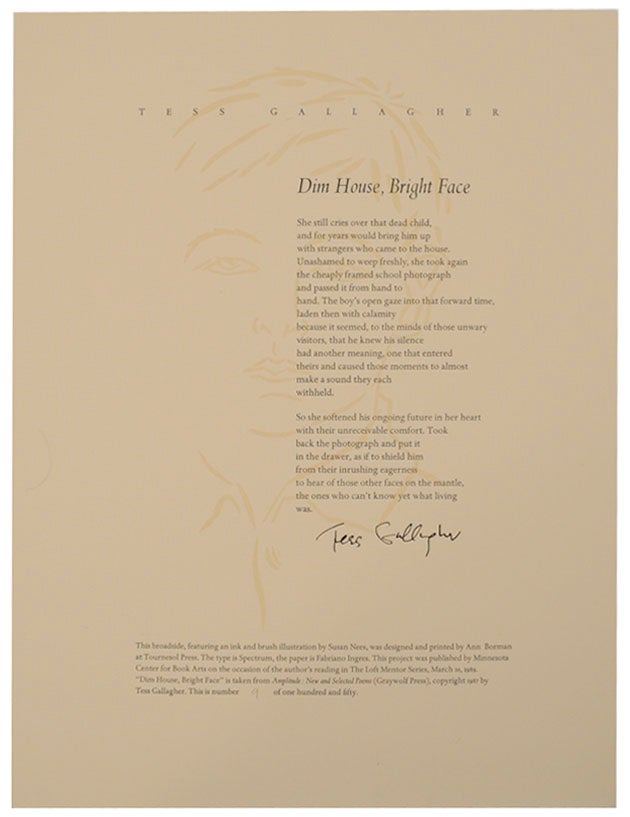 Item #173092 Dim House, Bright Face (Signed Broadside First Edition). Tess GALLAGHER.