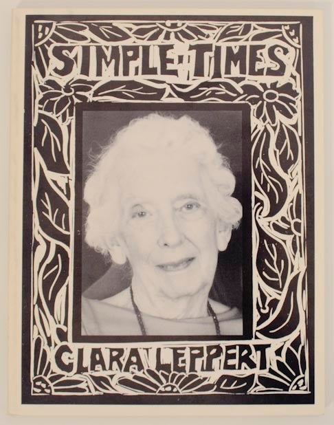 Item #173217 Simple Times. Clara LEPPERT.