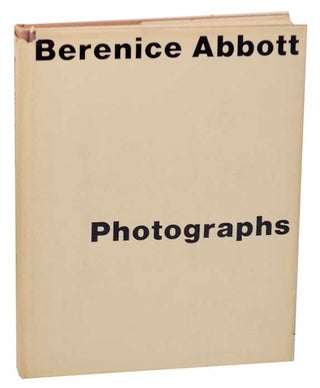 Item #173272 Berenice Abbott: Photographs. Berenice ABBOTT