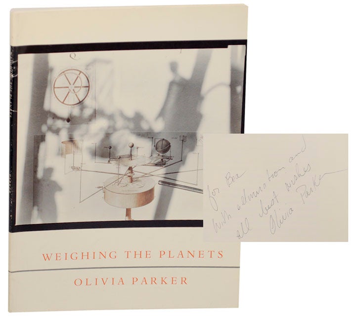 Item #173314 Weighing The Planets (Signed First Edition). Olivia PARKER.