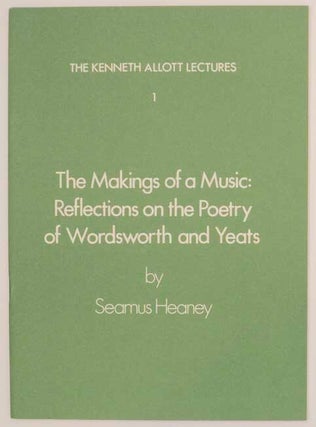Item #173381 The Makings of a Music: Reflections on the Poetry of Wordsworth and Yeats....