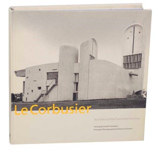 Item #173473 Le Corbusier: Architect of the Century. Kenneth Frampton LE CORBUSIER, Roberto...