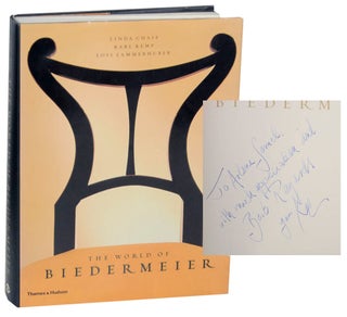 Item #173700 The World of Biedermeier (Signed First Edition). Linda CHASE, Lois Lammerhuber,...