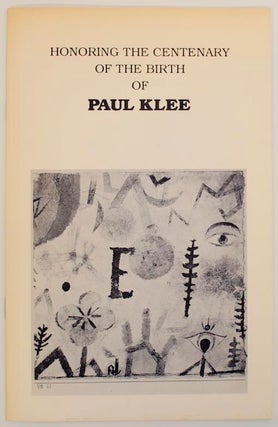 Item #173891 An Exhibition of Oils, Watercolors, Mixed Media and Drawings by Paul Klee. Paul...