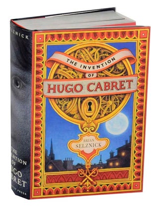 Item #173908 The Invention of Hugo Cabret. Brian SELZNICK
