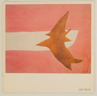 Item #173929 Jack Bush: Paintings 1959-1974. Jack BUSH