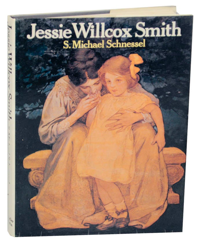 Item #173980 Jessie Willcox Smith. S. Michael SCHNESSEL, Jessie Willcox Smith.